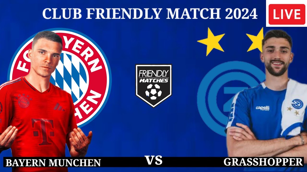 Bayern Munich vs Grasshoppers